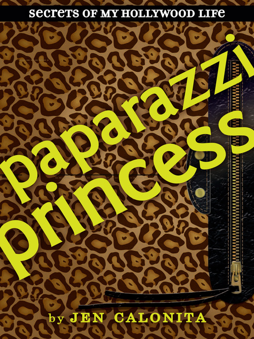 Title details for Paparazzi Princess by Jen Calonita - Wait list